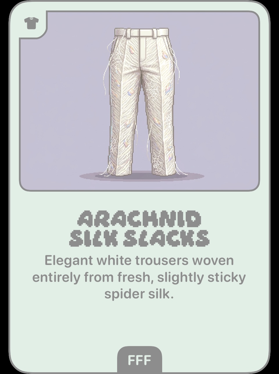 Arachnid Silk Slacks